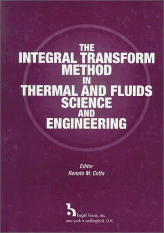 Immagine dell'editore per The Integral Transform Method in Thermal and Fluids Sciences and Engineering venduto da Zubal-Books, Since 1961