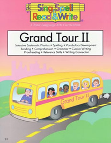 Stock image for GRAND TOUR # 2 STUDENT BOOK, SING, SPELL, READ AND WRITE (Sing, Spell, Read & Write: Level 2-2) for sale by SecondSale
