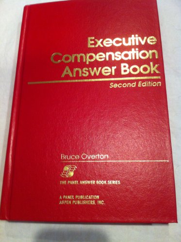 Executive Compensation Answer Book