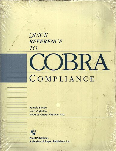 Imagen de archivo de Quick reference to Cobra compliance Sande, Pamela a la venta por CONTINENTAL MEDIA & BEYOND