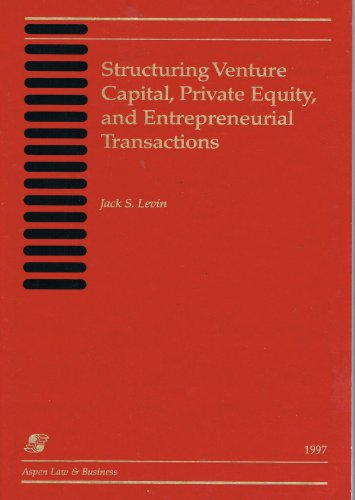 Beispielbild fr Structuring Venture Capital, Private Equity, and Entrepreneurial Transactions 1997 Edition zum Verkauf von ThriftBooks-Atlanta