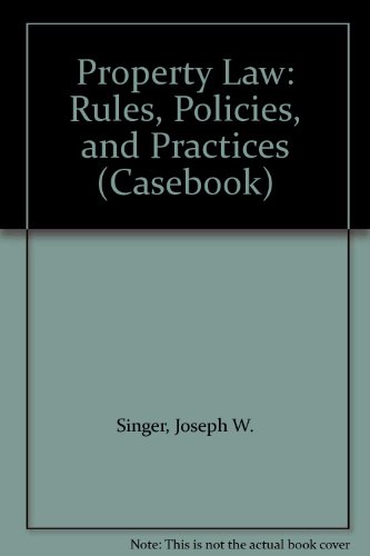 Beispielbild fr Property Law: Rules, Policies, and Practices (Casebook) zum Verkauf von HPB-Red