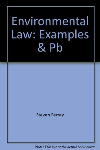 Imagen de archivo de Environmental Law: Examples and Explanations (Panel Answer Book Series) a la venta por SecondSale