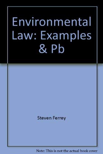 Stock image for Environmental Law: Examples and Explanations (Panel Answer Book Series) for sale by SecondSale