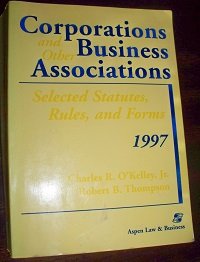 Imagen de archivo de Corporations and Other Business Associations : Selected Statutes, Rules, and Forms: 1997 Edition a la venta por Better World Books