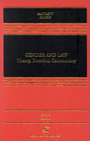 Beispielbild fr Gender and Law: Theory, Doctrine, Commentary zum Verkauf von Books From California