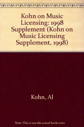 Beispielbild fr Kohn on Music Licensing: 1998 Supplement (Kohn on Music Licensing Supplement, 1998) zum Verkauf von Anderson Book