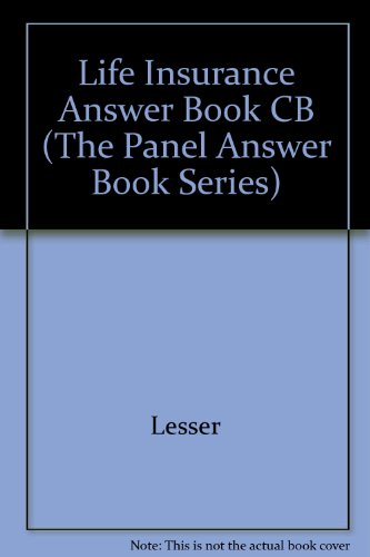9781567068863: Life Insurance Answer Book CB (The Panel Answer Book Series)