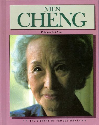Nien Cheng: A Prisoner in China (Library of Famous Women) (9781567110111) by Sommer, Robin Langley