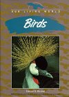 Beispielbild fr Birds (Our Living World) zum Verkauf von SecondSale