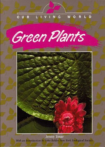 Beispielbild fr Green Plants (Our Living World) zum Verkauf von HPB-Ruby