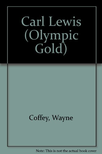 Carl Lewis (Olympic Gold) (9781567110524) by Coffey, Wayne