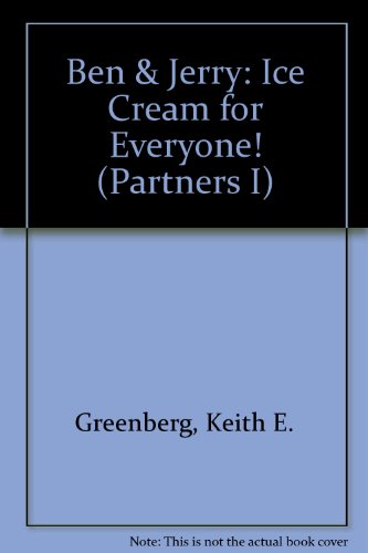 Stock image for Ben and Jerry: Ice Cream for Everyone (Partners) for sale by Dailey Ranch Books