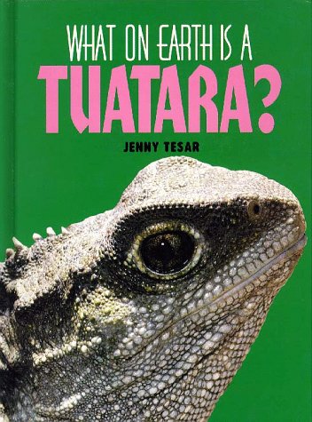 Stock image for What on Earth Is a Tuatara? for sale by Better World Books