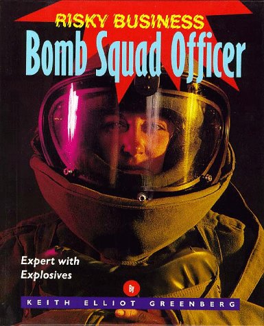 Imagen de archivo de Risky Business - Bomb Squad Officer a la venta por SecondSale