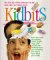 Stock image for Kidbits : More Than 1,500 Eye-Popping Charts, Graphs, Maps and Visuals That Instantly Show You Everything You Want to Know about Your World for sale by Better World Books