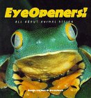 Stock image for Eye Openers! : All about Animal Vision for sale by Better World Books