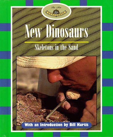 Beispielbild fr New Dinosaurs : Skeletons in the Sand zum Verkauf von Better World Books
