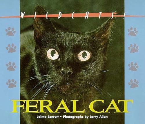 Beispielbild fr Feral Cat zum Verkauf von Better World Books