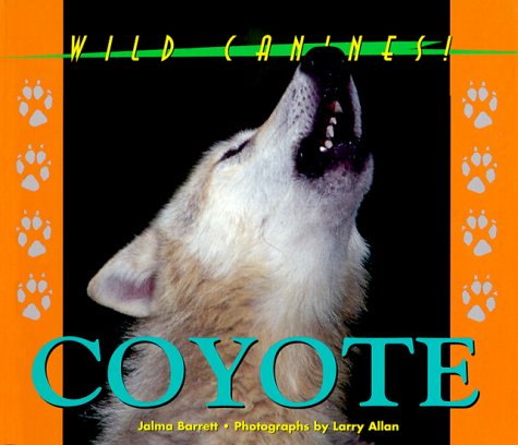 9781567112610: Coyote (Wild canines of North America)