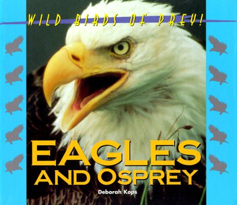 Beispielbild fr Eagles and Osprey zum Verkauf von Better World Books