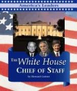 Imagen de archivo de The White House Chief of Staff a la venta por ThriftBooks-Atlanta