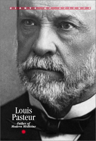 Stock image for Louis Pasteur : Father of Modern Medicine for sale by Better World Books: West