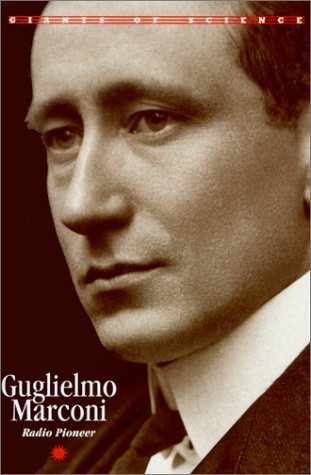 Imagen de archivo de Guglielmo Marconi : Radio Pioneer a la venta por Better World Books