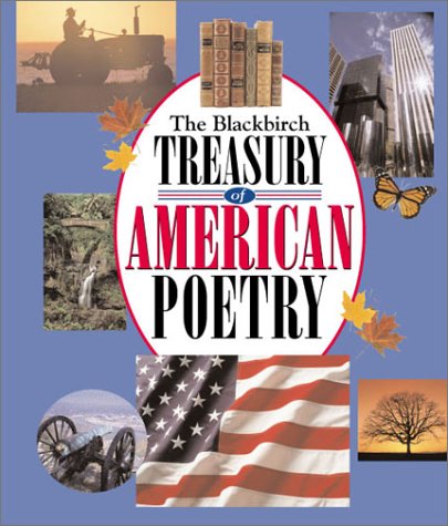 Imagen de archivo de The Blackbirch Treasury Of American Poetry a la venta por Library House Internet Sales