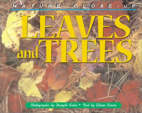 Nature Close-Up - Leaves and Trees (9781567114744) by Elaine Pascoe