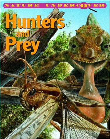Beispielbild fr Nature Undercover - Hunters and Prey zum Verkauf von Wonder Book