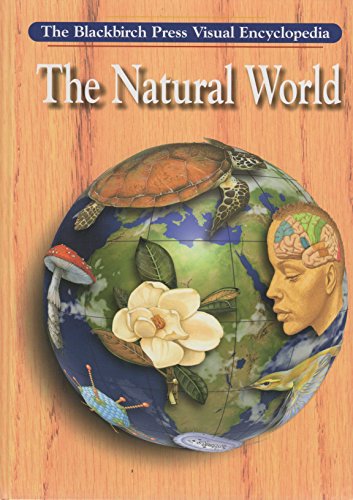 9781567115161: The Natural World (The Blackbirch Press visual encyclopedia)