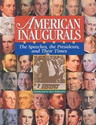 Imagen de archivo de American Inaugurals: The Speeches, the Presidents, and Their Times a la venta por Booketeria Inc.