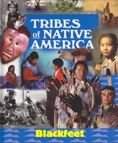 Stock image for Tribes of Native America: Blackfoot for sale by ThriftBooks-Dallas