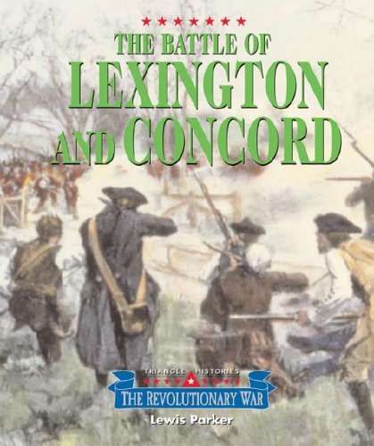 Imagen de archivo de Triangle Histories of the Revolutionary War: Battles - The Battle of Lexington and Concord a la venta por Wonder Book