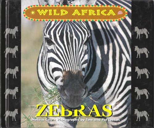 Wild Africa - Zebra (9781567116366) by Melissa Cole