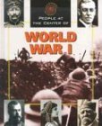 People at the Center of - World War I (9781567117738) by Gail B. Stewart