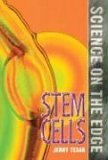 Science on the Edge - Stem Cells (9781567117875) by Jenny Tesar