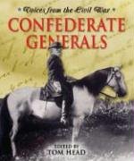 Imagen de archivo de Voices From the Civil War - Confederate Generals a la venta por Half Price Books Inc.