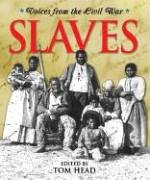 9781567117936: Slaves (Voices from the Civil War)