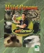 Imagen de archivo de Into Wild Panama a la venta por Better World Books