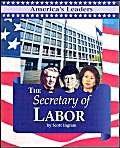 9781567119619: The Secretary of Labor (America's Leaders)