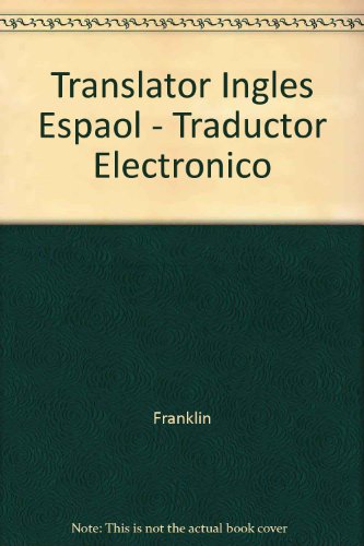 Translator Ingles Espaol - Traductor Electronico (9781567126891) by Franklin