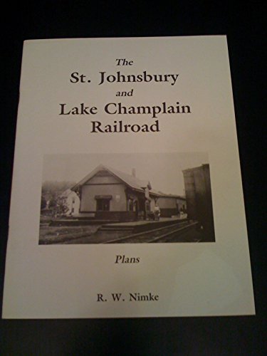 Beispielbild fr The St. Johnsbury And Lake Champlain Railroad Plans (connecticut River Railroad Series) Signed By Author zum Verkauf von Uprights