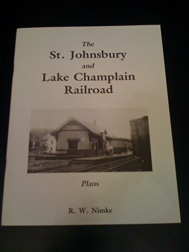 Stock image for The St. Johnsbury And Lake Champlain Railroad Plans (connecticut River Railroad Series) Signed By Author for sale by Uprights