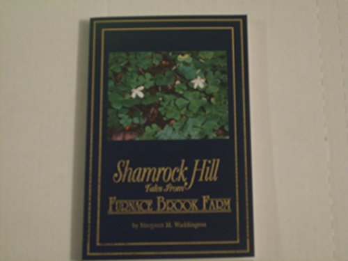 9781567150315: Shamrock Hill: Tales from Furnace Brook Farm