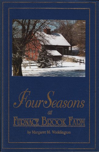 9781567150582: Four Seasons at Furnace Brook Farm