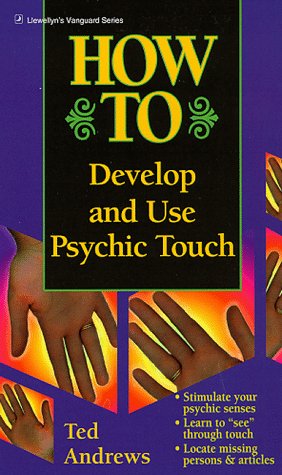 Stock image for How to Develop and Use Psychic Touch (Llewellyn's How to) for sale by HPB-Ruby