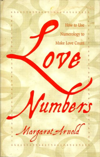Imagen de archivo de Love Numbers: How to Use Numerology to Make Love Count a la venta por Bookmonger.Ltd