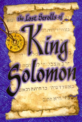 Stock image for The Lost Scrolls of King Solomon for sale by Wonder Book
